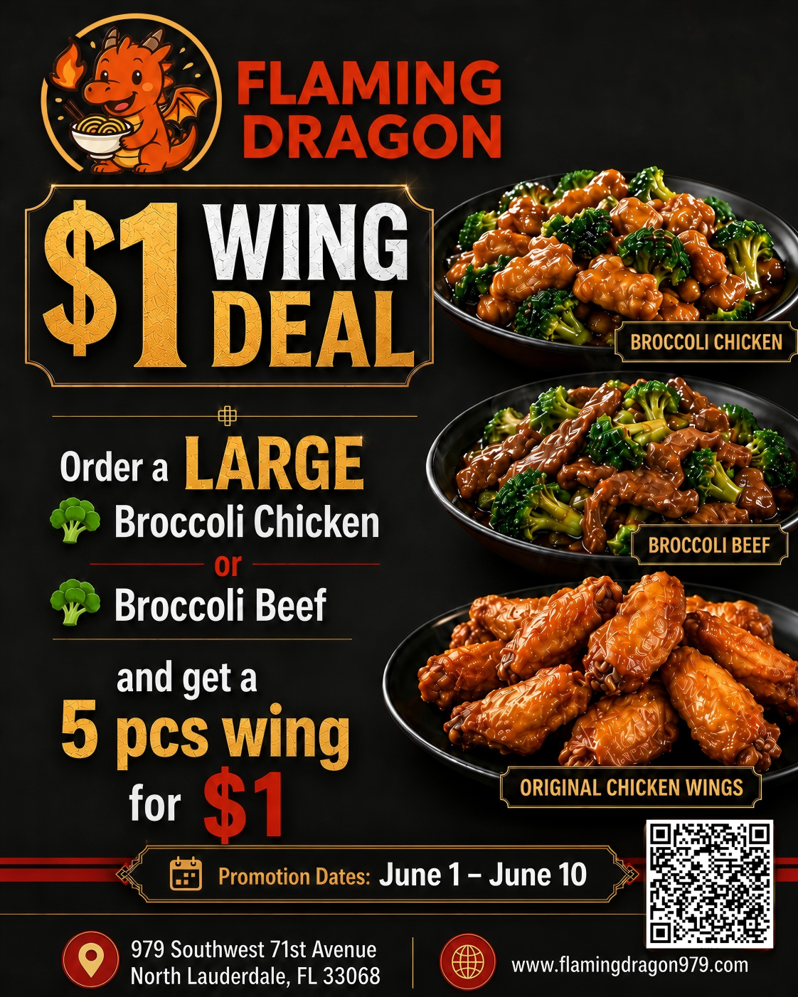 Alt Text
Flaming Dragon promotion poster: Buy large broccoli chicken/beef, get 5 wings for $1, valid June 1–10, FL location listed.
Title Text
Flaming Dragon limited deal: $1 for 5 wings with large broccoli chicken or beef purchase, June 1-10.